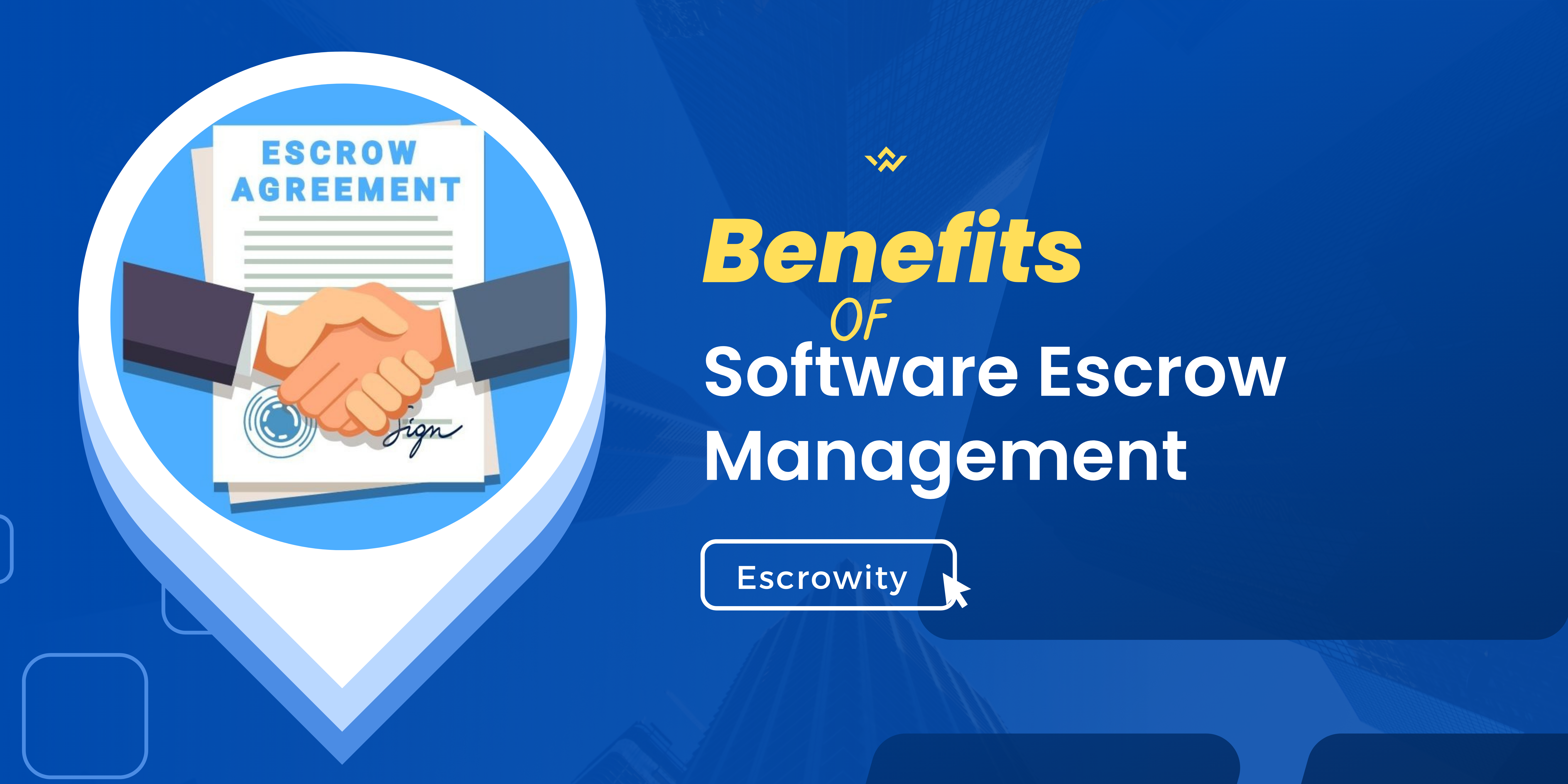 Benefits of Software Escrow Management