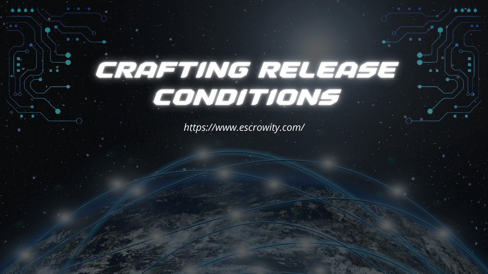 Crafting Release Conditions